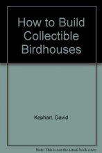 Cover art for How to Build Collectible Birdhouses