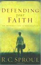 Cover art for Defending Your Faith: An Introduction to Apologetics