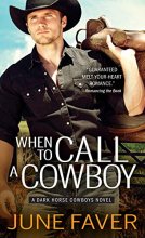 Cover art for When to Call a Cowboy (Dark Horse Cowboys)