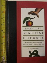 Cover art for Everyday Biblical Literacy: The Essential Guide to Biblical Allusions in Art, Literature, and Life