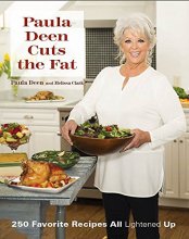 Cover art for Paula Deen Cuts the Fat: 250 Favorite Recipes All Lightened Up