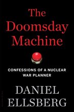 Cover art for The Doomsday Machine: Confessions of a Nuclear War Planner