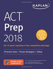 Cover art for ACT Prep 2018: 3 Practice Tests + Proven Strategies + Online (Kaplan Test Prep)