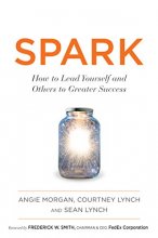 Cover art for Spark: How to Lead Yourself and Others to Greater Success