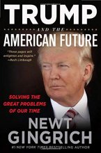 Cover art for Trump and the American Future: Solving the Great Problems of Our Time