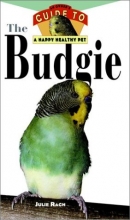 Cover art for Budgie: An Owner's Guide to a Happy Healthy Pet