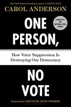 Cover art for One Person, No Vote: How Voter Suppression Is Destroying Our Democracy