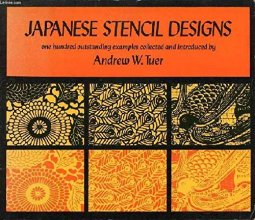 Cover art for Japanese Stencil Designs:100 Outstanding Examples Collected and Introduced by Andrew W. Tuer