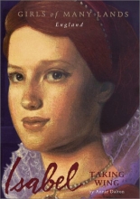Cover art for Isabel: Taking Wing (Girls of Many Lands - England)