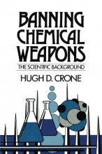 Cover art for Banning Chemical Weapons: The Scientific Background
