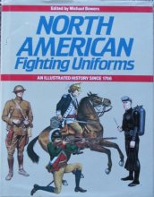 Cover art for North American Fighting Uniforms: An Illustrated History Since 1756