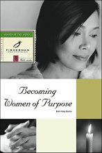 Cover art for Becoming Women of Purpose (Fisherman Bible Studyguide Series)