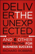 Cover art for Deliver the Unexpected: and Six Other New Truths for Business Success