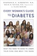 Cover art for Every Woman's Guide to Diabetes: What You Need to Know to Lower Your Risk and Beat the Odds