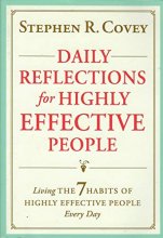 Cover art for Daily Reflections for Highly Effective People: Living The Seven Habits of Highly Successful People Every Day