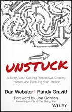 Cover art for UNSTUCK: A Story About Gaining Perspective, Creating Traction, and Pursuing Your Passion
