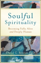 Cover art for Soulful Spirituality: Becoming Fully Alive and Deeply Human