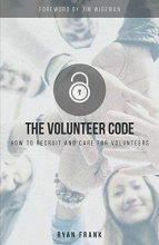 Cover art for The Volunteer Code: How to Recruit and Care for Volunteers