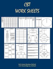Cover art for CBT Worksheets: CBT Worksheets for CBT therapists in training: Formulation worksheets, Padesky hot cross bun worksheets, thought records, thought ... worksheets and CBT handouts all in one book.