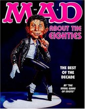 Cover art for Mad About the Eighties: The Best of the Decade