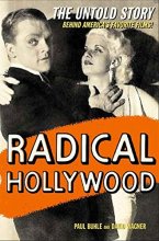 Cover art for Radical Hollywood: The Untold Story Behind America's Favorite Movies