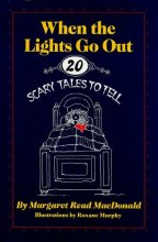 Cover art for When the Lights Go Out: Twenty Scary Tales to Tell