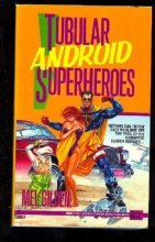 Cover art for Tubular Android Superheroes