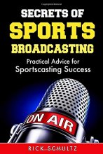 Cover art for Secrets of Sports Broadcasting: Practical Advice for Sportscasting Success