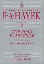 Cover art for The Road to Serfdom: Text and Documents--The Definitive Edition (The Collected Works of F. A. Hayek, Volume 2)