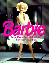 Cover art for Barbie: Four Decades of Fashion, Fantasy, and Fun