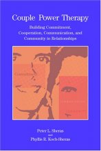 Cover art for Couple Power Therapy: Building Commitment, Cooperation, Communication, And Community in Relationships (PSYCHOLOGISTS IN INDEPENDENT PRACTICE)