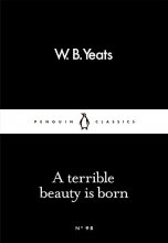 Cover art for A Terrible Beauty Is Born (Penguin Little Black Classics)