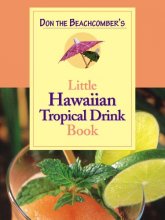 Cover art for Don the Beachcomber's Little Hawaiian Tropical Drink Cookbook