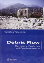 Cover art for Debris Flow: Mechanics, Prediction and Countermeasures (Balkema: Proceedings and Monographs in Engineering, Water and Earth Sciences)