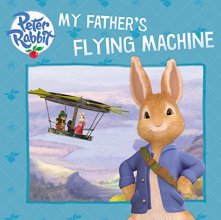 Cover art for My Father's Flying Machine (Peter Rabbit Animation)