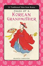 Cover art for Tales of a Korean Grandmother: 32 Traditional Tales from Korea
