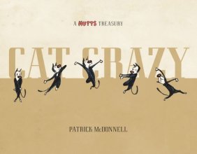 Cover art for Cat Crazy: A Mutts Treasury (Volume 22)