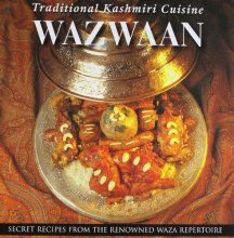 Cover art for Wazwaan - Traditional Kashmiri Cuisine (Secret Recipes From The Renowned Waza Repertoire)