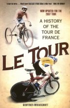 Cover art for Le Tour: A History of the Tour de France