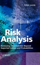 Cover art for Risk Analysis: Assessing Uncertainties Beyond Expected Values and Probabilities