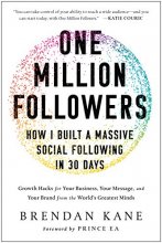 Cover art for One Million Followers: How I Built a Massive Social Following in 30 Days