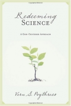 Cover art for Redeeming Science: A God-Centered Approach