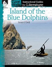 Cover art for Island of the Blue Dolphins: An Instructional Guide for Literature - Novel Study Guide for 4th-8th Grade Literature with Close Reading and Writing Activities (Great Works Classroom Resource)