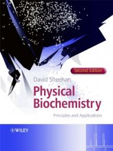 Cover art for Physical Biochemistry: Principles and Applications