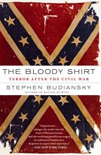 Cover art for The Bloody Shirt: Terror After the Civil War