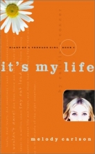 Cover art for It's My Life (Diary of a Teenage Girl: Caitlin, Book 2)