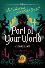 Cover art for Part of Your World: A Twisted Tale