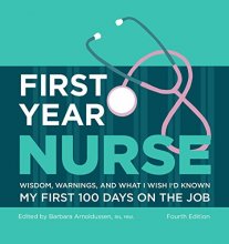 Cover art for First Year Nurse: Wisdom, Warnings, and What I Wish I'd Known My First 100 Days on the Job (Kaplan Test Prep)