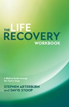 Cover art for The Life Recovery Workbook: A Biblical Guide through the Twelve Steps