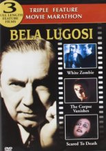 Cover art for Bela Lugosi Triple Feature (White Zombie; The Corpse Vanishes; Scared to Death)